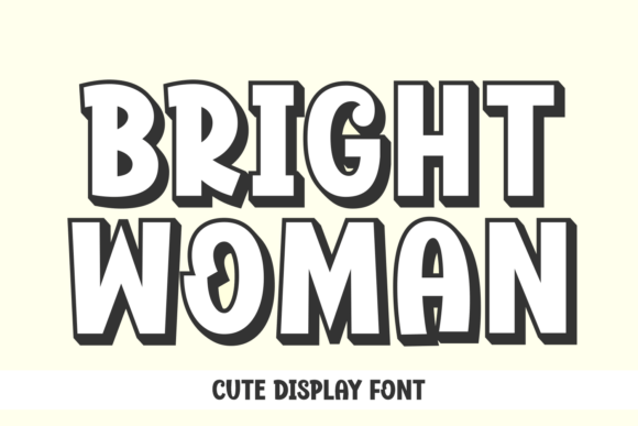 Bright Woman: The Font That Lights Up Your Digital Campaigns