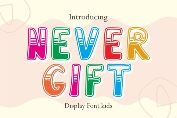 Never Gift