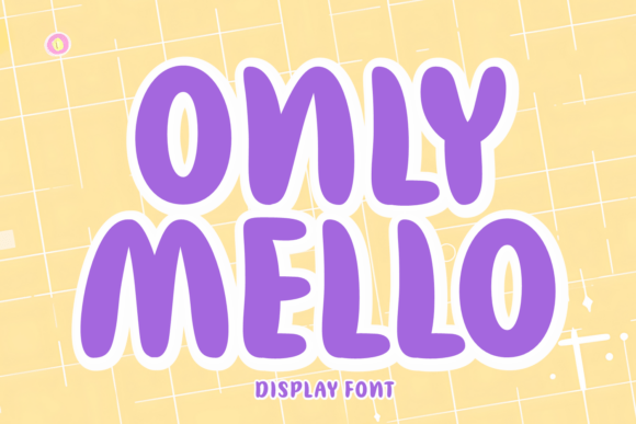 Only Mello Font Review: A Display Typeface for Playful Campaigns