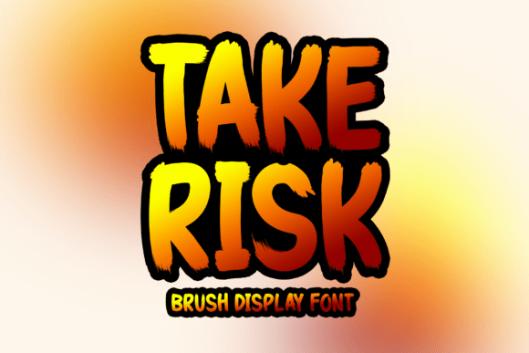 Take Risk Display Font for Crafters and Designers